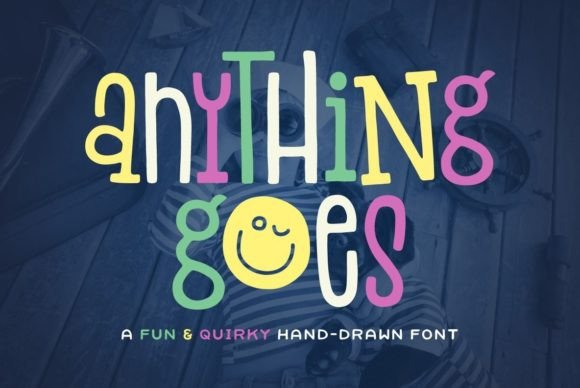Anything Goes: A Quirky Hand-Drawn Font for Playful Branding Projects