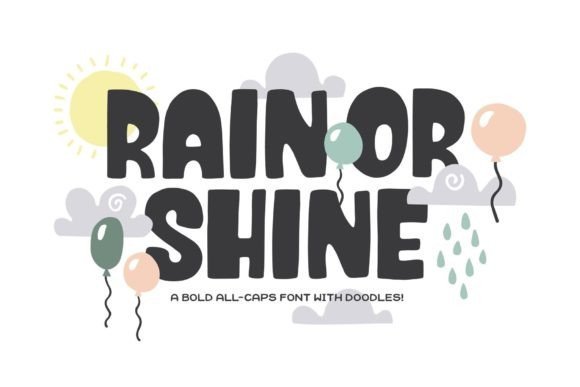 Rain or Shine: A Display Font That Brightens Your Brand