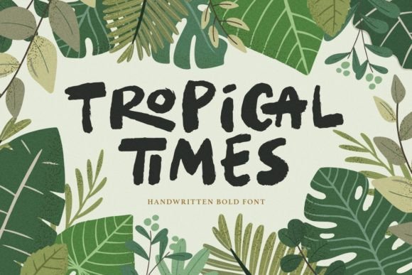Tropical Times: A Bold Handwritten Font for Vibrant Web Design